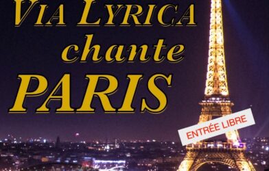 OUVRONS NOS PORTES ET FENÊTRES !  « VIA LYRICA » CHANTE :  PARIS   EN NOS MURS